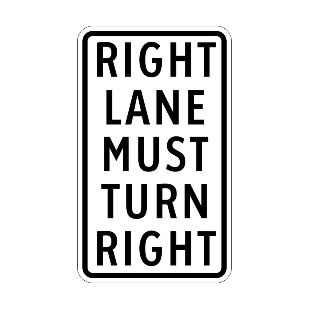 Right Lane Must Turn Right