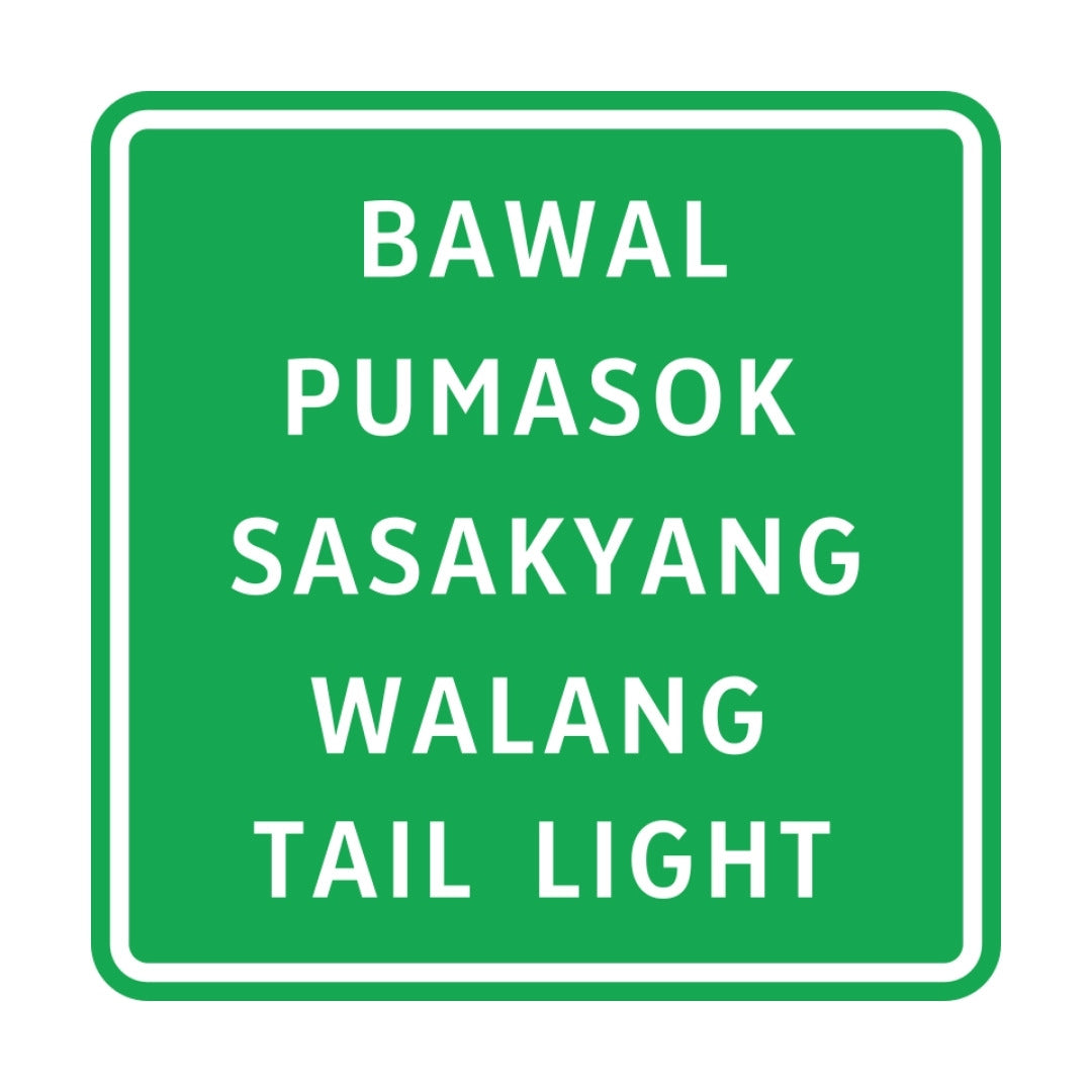 Bawal Pumasok Sasakyang Walang Tail Light