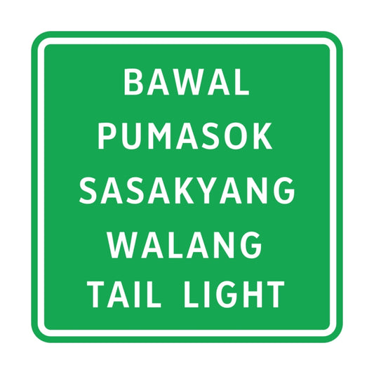 Bawal Pumasok Sasakyang Walang Tail Light