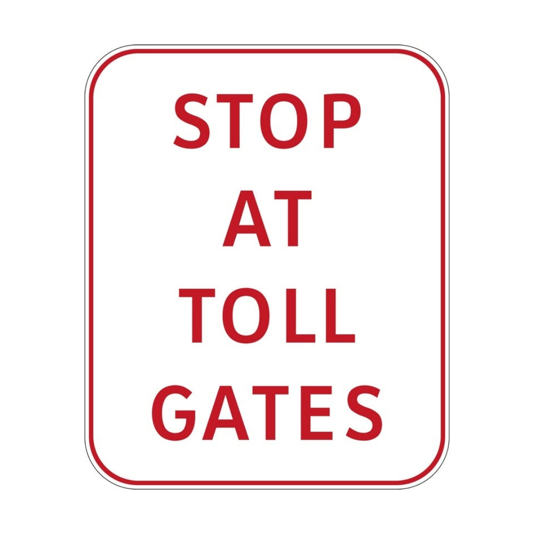 Stop at Toll Gates