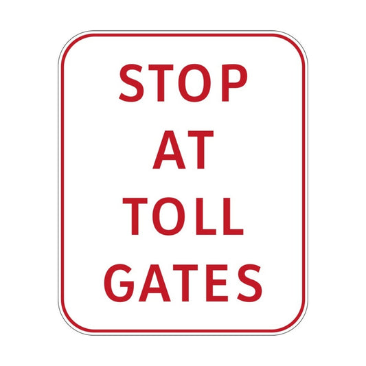 Stop at Toll Gates