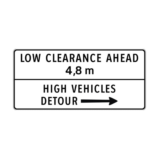 Low Clearance Ahead, High Vehicles Detour