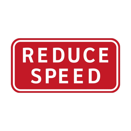 Reduce Speed
