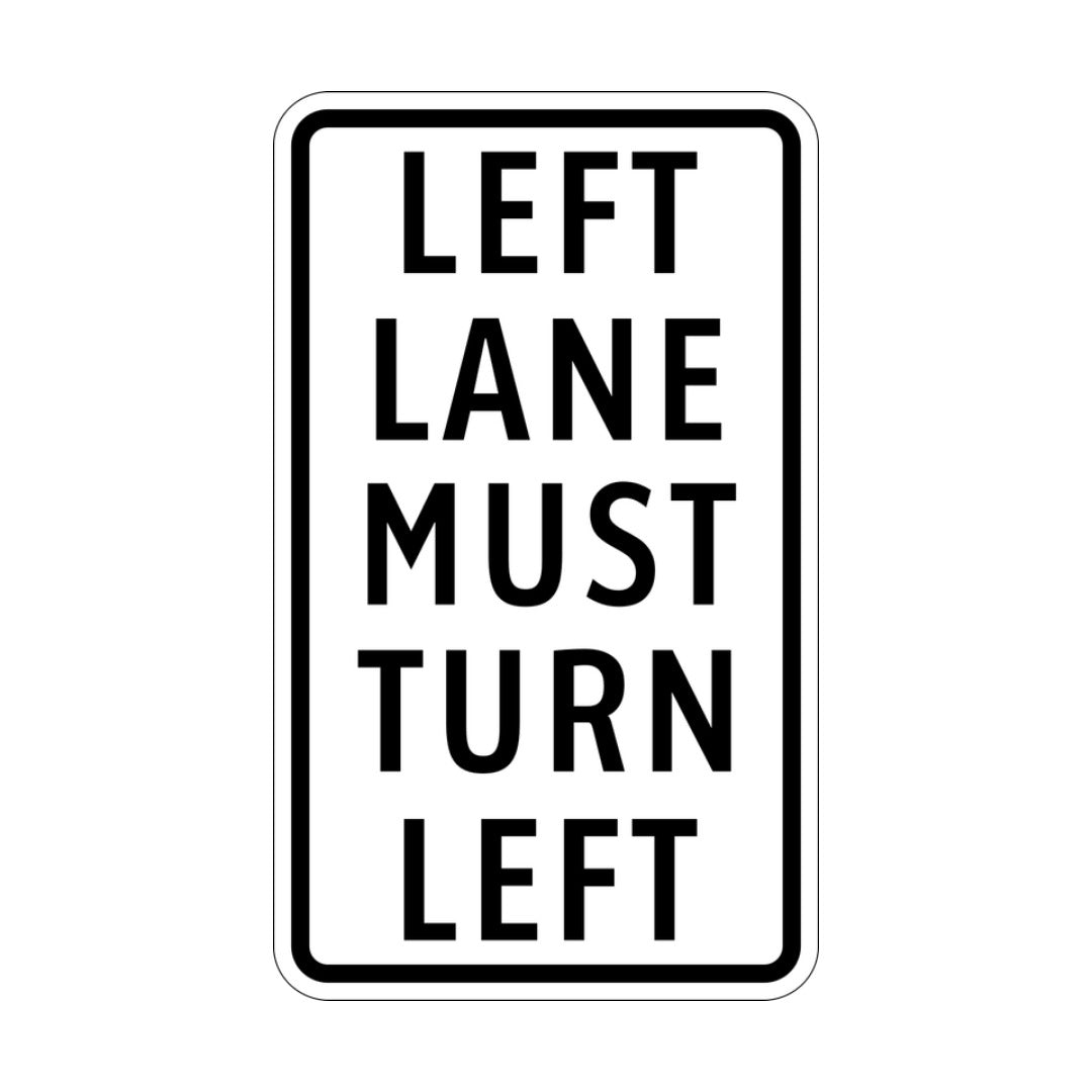 Left Lane Must Turn Left